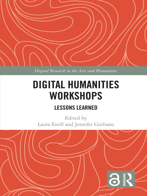 Title details for Digital Humanities Workshops by Laura Estill - Available